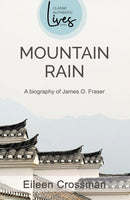 James O Fraser : Mountain Rain: A New Biography of James O. Fraser-9781850784111