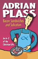 Bacon Sandwiches and Salvation : An A-Z of the Christian Life-9781850787235