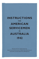Instructions for American Servicemen in Australia, 1942-9781851243952