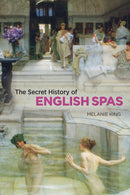 Secret History of English Spas, The-9781851244539