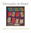Making Medieval Manuscripts-9781851244683
