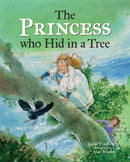 The Princess who Hid in a Tree : An Anglo-Saxon Story-9781851245185