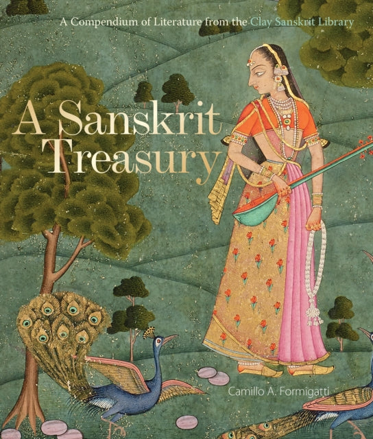 A Sanskrit Treasury : A Compendium of Literature from the Clay Sanskrit Library-9781851245314