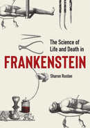 Science of Life and Death in Frankenstein, The-9781851245574