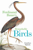 Ferdinand Bauer's Remarkable Birds-9781851246250