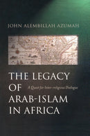 The Legacy of Arab-Islam in Africa
