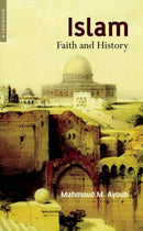 Islam : Faith and History-9781851683505