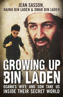 Growing Up Bin Laden : Osama's Wife and Son Take Us Inside their Secret World-9781851689019