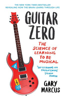 Guitar Zero : The Science of Learning to be Musical-9781851689620