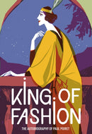 King of Fashion : The autobiography of Paul Poiret-9781851779611