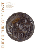 The Culture of Bronze : Making and Meaning in Renaissance Sculpture-9781851779659