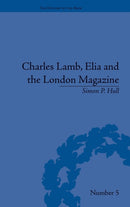 Charles Lamb, Elia and the London Magazine