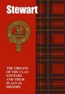 The Stewart : The Origins of the Clan Stewart and Their Place in History-9781852170554