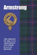The Armstrongs : The Origins of the Clan Armstrong and Their Place in History-9781852170646