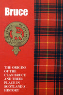 The Bruces : The Origins of the Clan Bruce and Their Place in History-9781852170653