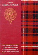 The MacKinnon : The Origins of the Clan MacKinnon and Their Place in History-9781852170745