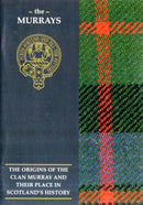 The Murray : The Origins of the Clan Murray and Their Place in History-9781852170813