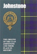 Johnstone : The Origins of the Clan Johnstone and Their Place in History-9781852170974