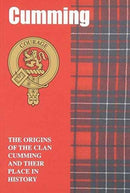 Cumming : The Origins of the Clan Cumming and Their Place in History-9781852170981