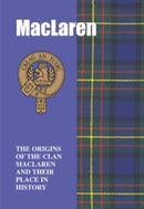 MacLaren : The Origins of the Clan MacLaren and Their Place in History-9781852171025