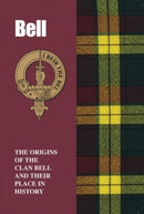 Bell : The Origins of the Clan Bell and Their Place in History-9781852172855