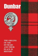 Dunbar : The Origins of the Dunbars and Their Place in History-9781852177577