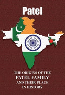 Patel : The Origins of the Patel Family and Their Place in History-9781852177775
