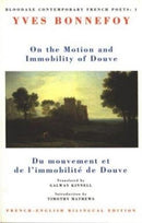 On the Motion & Immobility of Douve : Du mouvement et de l'immobilite de Douve-9781852241322