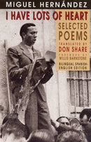 I Have Lots of Heart : Selected Poems-9781852243326