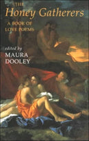The Honey Gatherers : a book of love poems-9781852243593