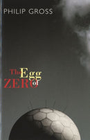 The Egg of Zero-9781852247263