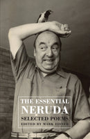 The Essential Neruda : Selected Poems-9781852248628