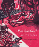 Passionfood: 100 Love Poems-9781852248697
