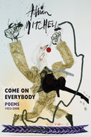 Come On Everybody : Poems 1953-2008-9781852249465