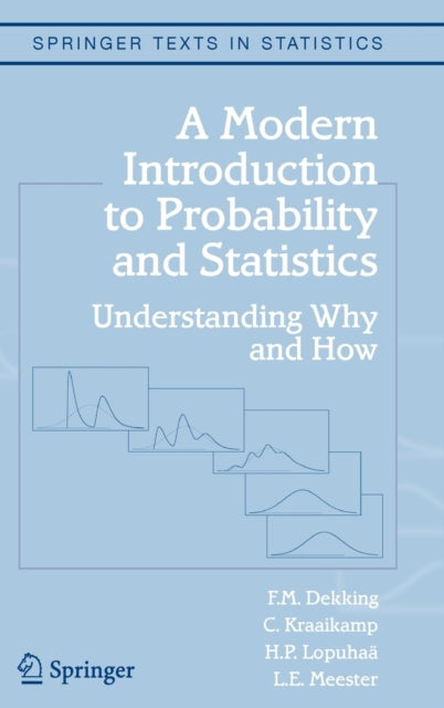 A Modern Introduction to Probability and Statistics : Understanding Why and How-9781852338961