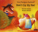 Don't cry sly fox (English/Italian)-9781852696573