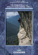 Via Ferratas of the Italian Dolomites: Vol 2 : Southern Dolomites, Brenta and Lake Garda-9781852843809