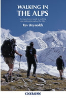 Walking in the Alps : A comprehensive guide to walking and trekking throughout the Alps-9781852844769