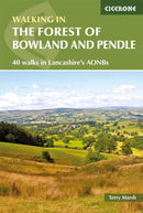 Walking in the Forest of Bowland and Pendle : 40 walks in Lancashire and