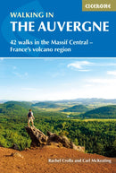 Walking in the Auvergne : 42 Walks in the Massif Central - France and