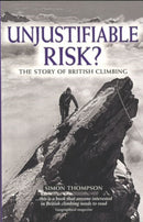 Unjustifiable Risk? : The Story of British Climbing-9781852846794