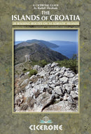 The Islands of Croatia : 30 walks on 14 Adriatic islands-9781852847036