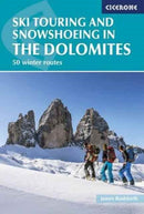 Ski Touring and Snowshoeing in the Dolomites : 50 winter routes-9781852847456