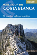 Walking on the Costa Blanca : 50 mountain walks and scrambles-9781852847517