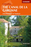 Cycling the Canal de la Garonne : From Bordeaux to Toulouse-9781852847838