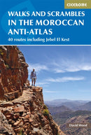 Walks and Scrambles in the Moroccan Anti-Atlas : Tafraout, Jebel El Kest, Ait Mansour, Ameln Valley, Taskra and Tanalt-9781852848095