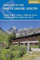 Walking in the Haute Savoie: South : 30 day walks - Annecy, VallAce de l and