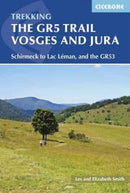 The GR5 Trail - Vosges and Jura : Schirmeck to Lac LAcman, and the GR53-9781852848125
