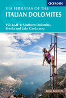 Via Ferratas of the Italian Dolomites Volume 2 : 77 routes in the southern Dolomites a?? Brenta, Lake Garda, Pale di San Martino-9781852848477