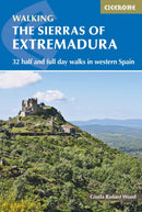 The Sierras of Extremadura : 32 half and full-day walks in western Spain and